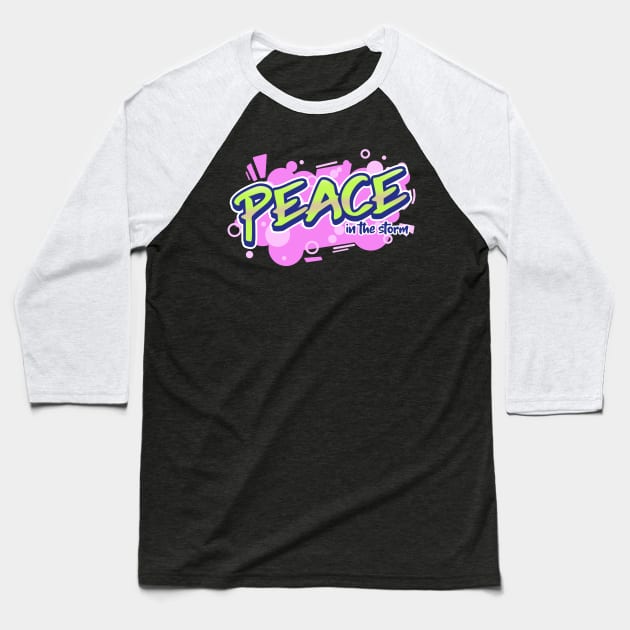 Peace in the Storm Baseball T-Shirt by Vitalware